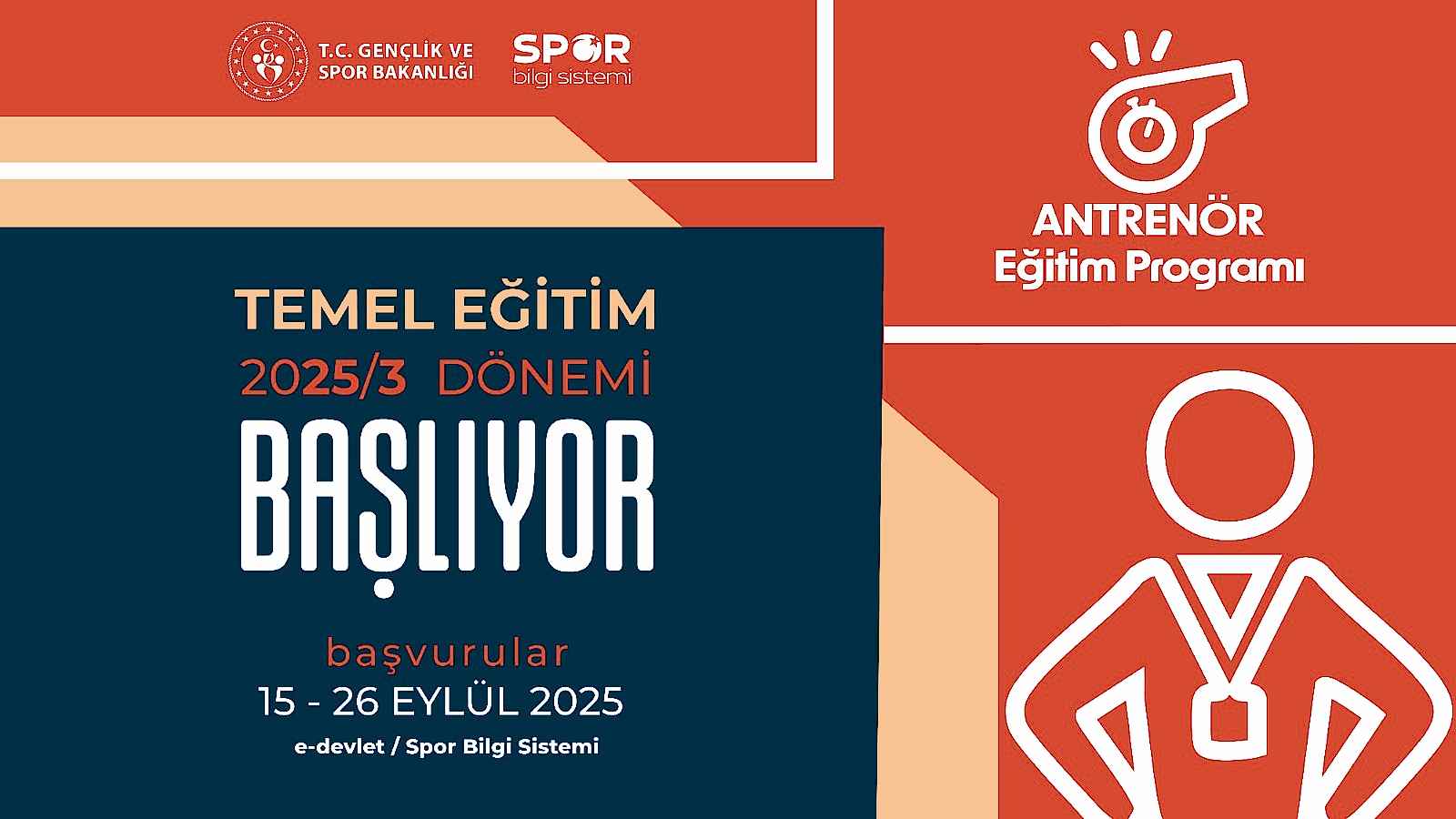 Antrenör Temel Eğitim Programı
2025/3 Dönemi